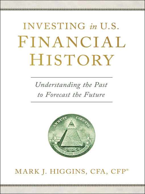 Title details for Investing in U.S. Financial History by Mark J. Higgins - Wait list